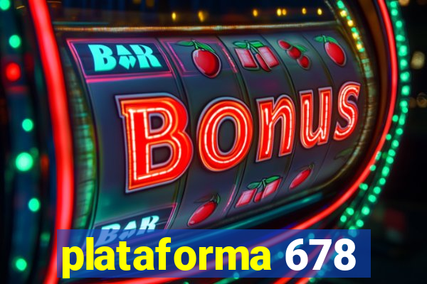 plataforma 678